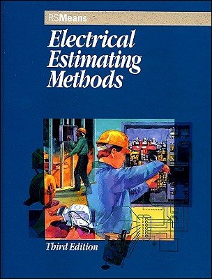 Electrical Estimating Methods - DeLong, Paul H (Editor), and Chiang, John H (Editor), and Greene, Mary P