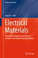 Electrical Materials: Performance Improvement, Recent Advances and Engineering Applications