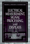 Electrical Measurement, Signal Processing, and Displays