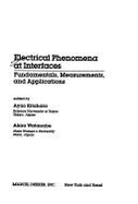 Electrical Phenomena at Interfaces: Fundamentals, Measurements, and Applications