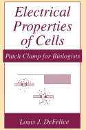 Electrical Properties of Cells: Patch Clamp for Biologists