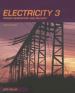 Electricity 3: Power Generation and Delivery