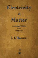 Electricity and Matter