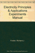 Electricity Principles & Applications Experiments Manual