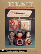 Electrifying Time: Telechron(r) & GE Clocks, 1925-55