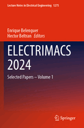 ELECTRIMACS 2024: Selected Papers - Volume 1