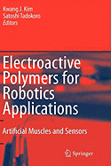 Electroactive Polymers for Robotic Applications: Artificial Muscles and Sensors