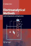 Electroanalytical Methods: Guide to Experiments and Applications