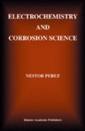 Electrochemistry and Corrosion Science