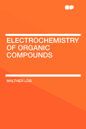 Electrochemistry of organic compounds