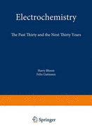 Electrochemistry: The Past Thirty and the Next Thirty Years