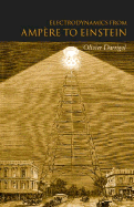 Electrodynamics from Amp�re to Einstein