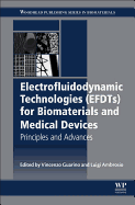 Electrofluidodynamic Technologies (EFDTs) for Biomaterials and Medical Devices: Principles and Advances