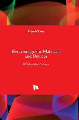 Electromagnetic Materials and Devices - Han, Man-Gui (Editor)