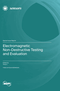 Electromagnetic Non-Destructive Testing and Evaluation