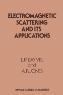 Electromagnetic Scattering and Its Applications