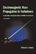 Electromagnetic Wave Propagation in Turbulence: Evaluation and Application of Mellin Transforms