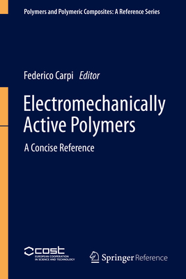 Electromechanically Active Polymers: A Concise Reference - Carpi, Federico (Editor)