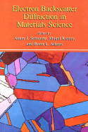 Electron Backscatter Diffraction in Materials Science