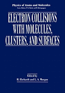 Electron Collisions with Molecules, Clusters, and Surfaces