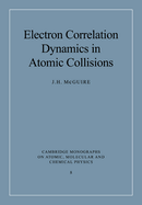 Electron Correlation Dynamics in Atomic Collisions