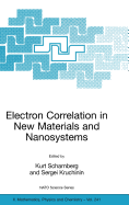 Electron Correlation in New Materials and Nanosystems