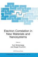 Electron Correlation in New Materials and Nanosystems
