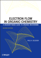 Electron Flow in Organic Chemistry: A Decision-Based Guide to Organic Mechanisms
