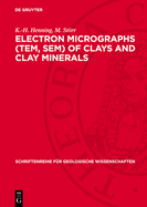 Electron Micrographs (Tem, Sem) of Clays and Clay Minerals