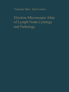 Electron microscopic atlas of lymph node cytology and pathology