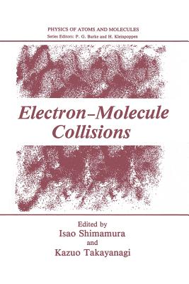 Electron-Molecule Collisions - Shimamura, Isao (Editor), and Takayanagi, Kazuo (Editor)