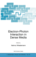 Electron-Photon Interaction in Dense Media