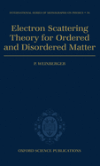 Electron Scattering Theory for Ordered and Disordered Matter
