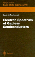 Electron Spectrum of Gapless Semiconductors
