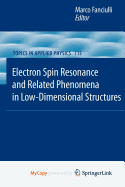 Electron Spin Resonance and Related Phenomena in Low-Dimensional Structures