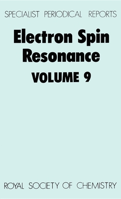 Electron Spin Resonance: Volume 9 - Ayscough, P B (Editor)