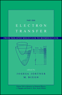Electron Transfer: From Isolated Molecules to Biomolecules, Volume 106, Part 1