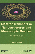 Electron Transport in Nanostructures and Mesoscopic Devices: An Introduction