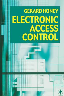 Electronic Access Control - Honey, Gerard