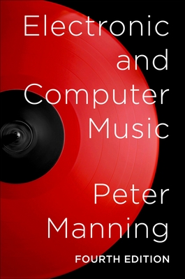 Electronic and Computer Music - Manning, Peter