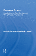 Electronic Byways: State Policies For Rural Development Through Telecommunications