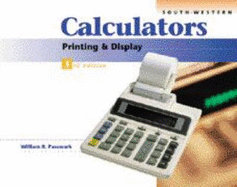 Electronic Calculators: Printing & Display - Pasewark, William R, Jr.