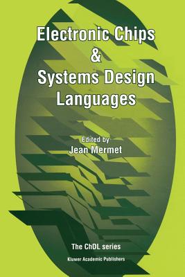 Electronic Chips & Systems Design Languages - Mermet, Jean (Editor)