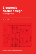 Electronic Circuit Design: Art and Practice