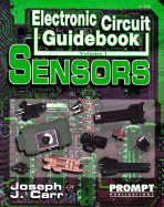 Electronic Circuit Guidebook, Vol 1: Sensors