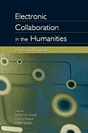 Electronic Collaboration in the Humanities: Issues and Options