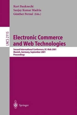 Electronic Commerce and Web Technologies - Bauknecht, Kurt (Editor), and Madria, Sanjay K (Editor), and Pernul, Gunther (Editor)