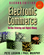 Electronic Commerce: Online Ordering and Digital Money