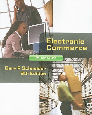 Electronic Commerce - Schneider, Gary P
