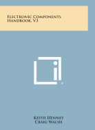 Electronic Components Handbook, V3